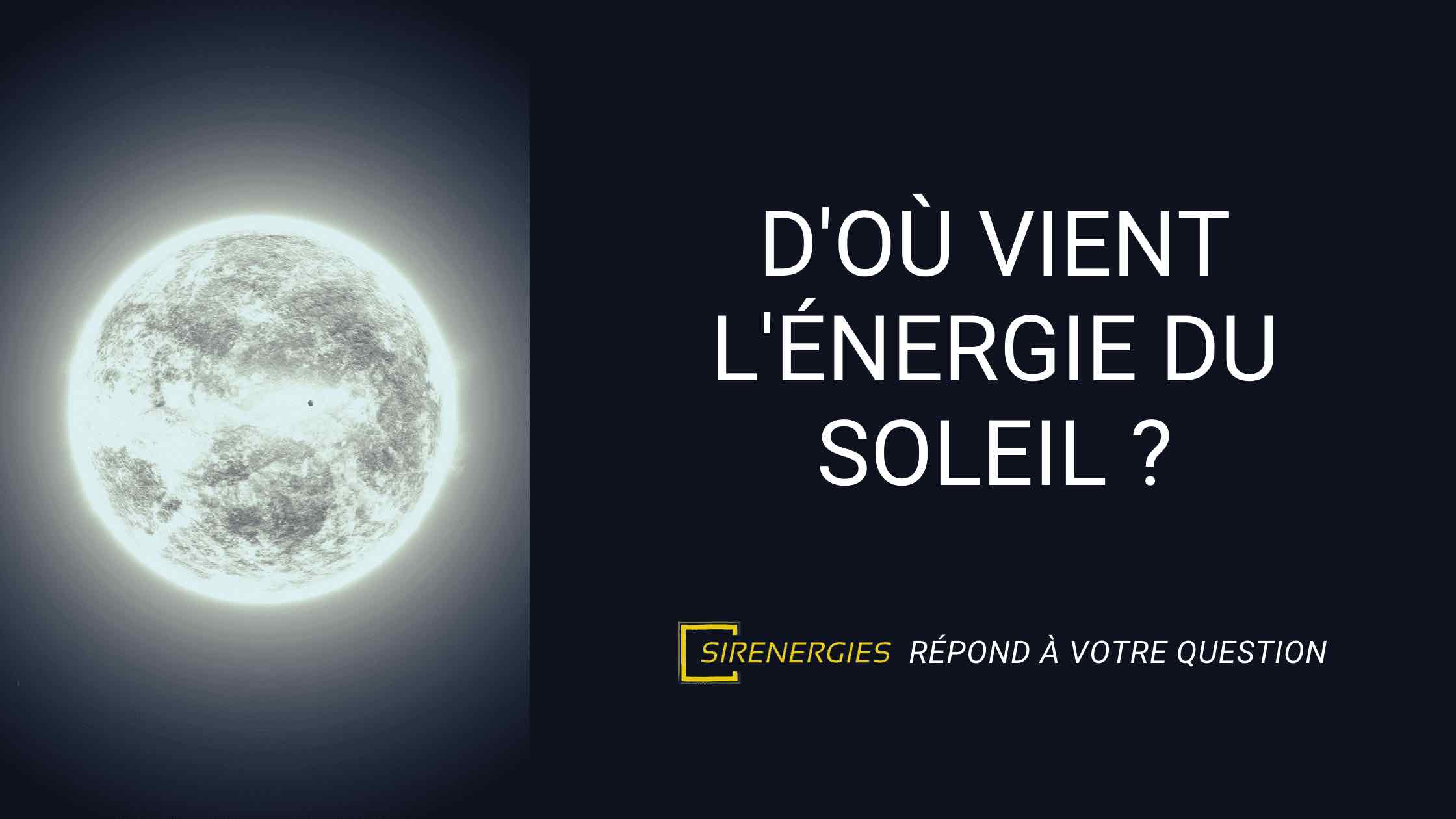 d-o-vient-l-nergie-du-soleil-sirenergies