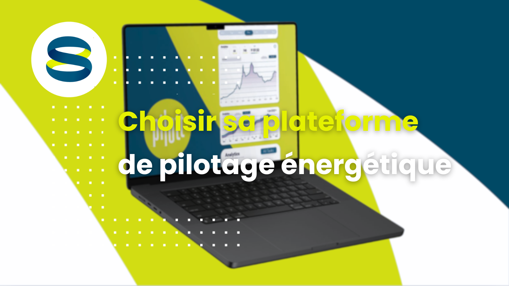 Comment bien choisir sa plateforme de pilotage énergétique ?